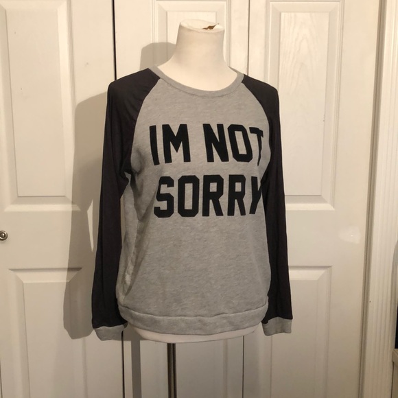 Forever 21 Tops - 🍄 5 for $25 🍄 I’m Not Sorry! Sweatshirt